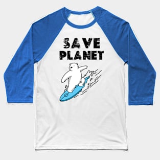 save planet  earth day gift 2024 april 22 Baseball T-Shirt